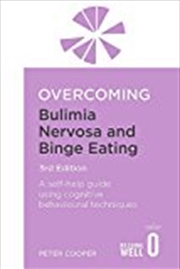 Buy Overcoming Bulimia Nervosa and Binge Eating 3rd Edition