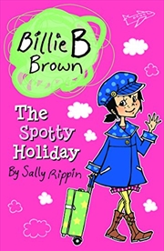 Buy Billie B Brown: The Spotty Holiday