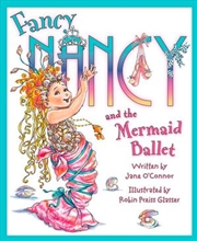 Buy Fancy Nancy and the Mermaid Ballet