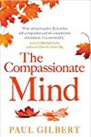 Buy The Compassionate Mind (compassion Focused Therapy)