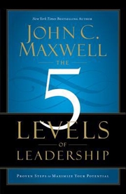 Buy The 5 Levels Of Leadership: Proven Steps To Maximize Your Potential