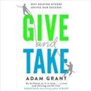 Buy Give And Take: Why Helping Others Drives Our Success