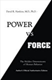 Buy Power Vs Force: The Hidden Determinates of Human Behavior