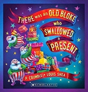 Buy There Was an Old Bloke Who Swallowed a Present