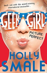 Buy Picture Perfect: Geek Girl, Book 3