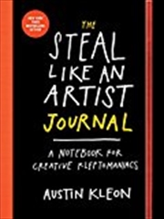 Buy The Steal Like An Artist Journal: A Notebook For Creative Kleptomaniacs