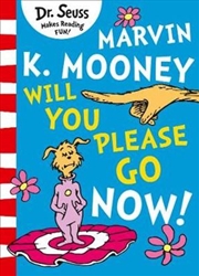 Buy Marvin K. Mooney Will You Please Go Now!