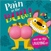 Buy Pain in the Butt