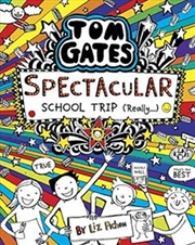 Buy Tom Gates #17: Spectacular School Trip (Really)