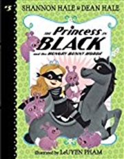 Buy The Princess In Black And The Hungry Bunny Horde