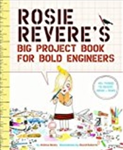 Buy Rosie Reveres Big Project Book For Bold Engineers