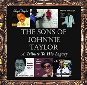 Buy Sons Of Johnnie Taylor - A Tribute To His Legacy