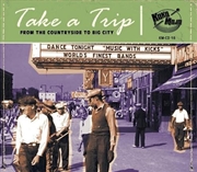 Buy Take A Trip - From The Countryside To Big City