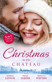 Buy Christmas At His Chateau/Christmas at Castle/Snowbound in Earl's Castle/At the Chateau for Christmas