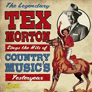 Buy Legendary Tex Morton - Sings The Hits Of Country Music