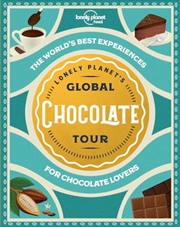 Buy Lonely Planet: Travel Guide - Global Chocolate Tour