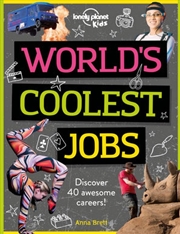 Buy Lonely Planet: Kids - Worlds Coolest Jobs