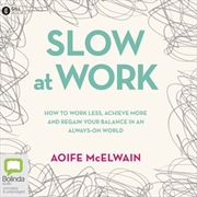 Buy Slow At Work