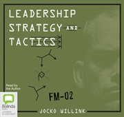 Buy Leadership Strategy and Tactics: Field Manual