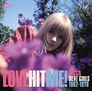 Buy Love Hit Me Decca Beat Girls 1962-1970 