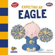 Buy Expecting An Eagle: West Coast Eagles