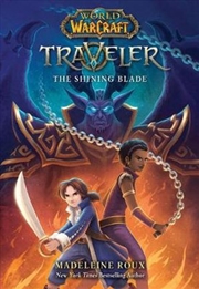 Buy Shining Blade (World of Warcraft Traveler, Book 3)