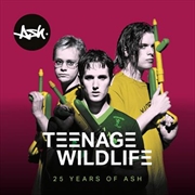 Buy Teenage Wildlife - 25 Years Of Ash