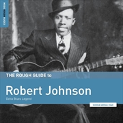 Buy Rough Guide To Robert Johnson - Delta Blues Legend