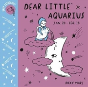 Buy Baby Astrology: Dear Little Aquarius