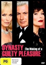 Buy Dynasty - The Making Of A Guilty Pleasure