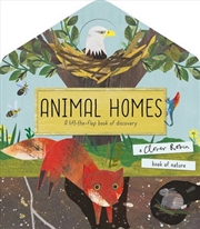 Buy Animal Homes - A Lift-the-Flap Book Of Discovery