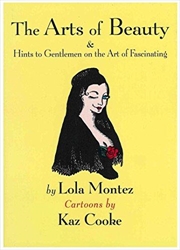 Buy The Arts of Beauty & Hints to Gentlemen on the Art of Fascinating