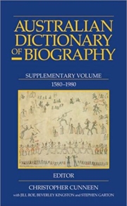 Buy Australian Dictionary of Biography: Supplement, 1580 - 1980