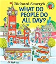 Buy Richard Scarry's What Do People Do All Day?