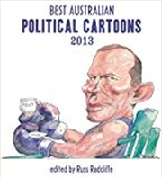 Buy Best Australian Political Cartoons 2013