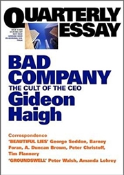 Buy Bad Company: The Cult of the CEO: Quarterly Essay 10