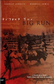 Buy Beyond the Big Run: Station Life in Australia's Last Frontier