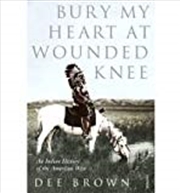 Buy Bury My Heart At Wounded Knee