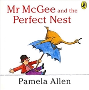 Buy Mr McGee & the Perfect Nest