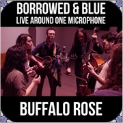 Buy Borrowed And Blue - Live Around One Microphone
