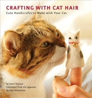 Buy Crafting With Cat Hair