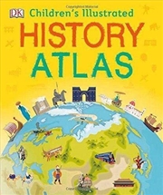 Buy Children's Illustrated History Atlas