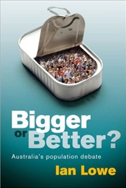 Buy Bigger or Better? Australia's Population Debate