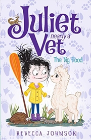 Buy The Big Flood: Juliet, Nearly a Vet (Book 11)