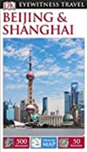 Buy Dk Eyewitness Travel Guide: Beijing & Shanghai