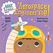 Buy Baby Loves Aerospace Engineering!