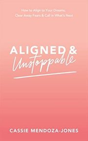 Buy Aligned and Unstoppable