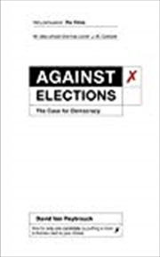 Buy Against Elections: The Case For Democracy