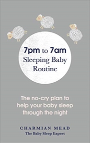 Buy 7pm to 7am Sleeping Baby Routine