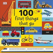 Buy 100 First Things That Go